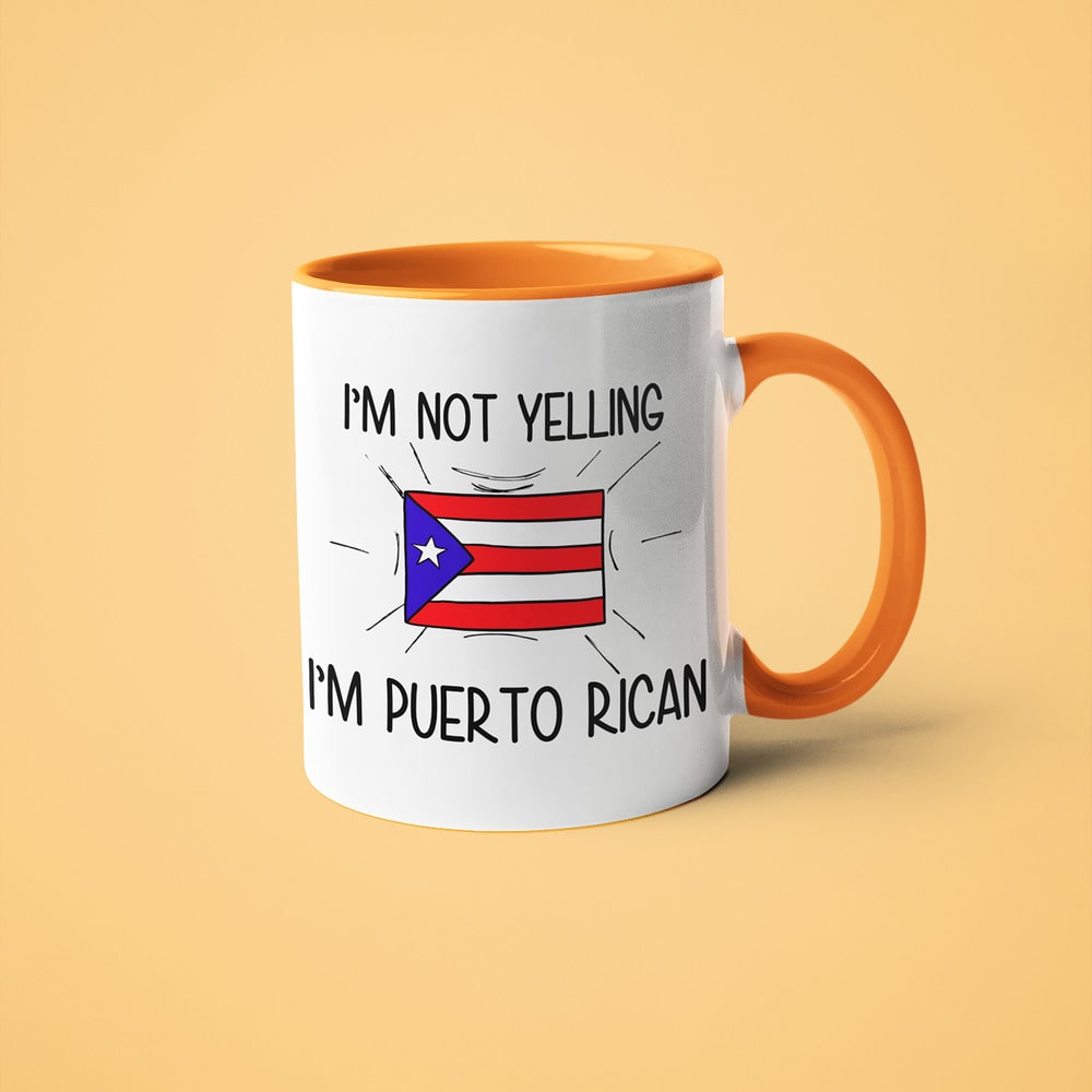 Puerto Rican Loud And Proud Coffee Mug, I'm Not Yelling I'm Puerto Rican Mug - KayoMugs