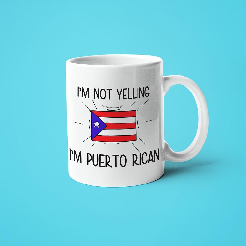 Puerto Rican Loud And Proud Coffee Mug, I'm Not Yelling I'm Puerto Rican Mug - KayoMugs