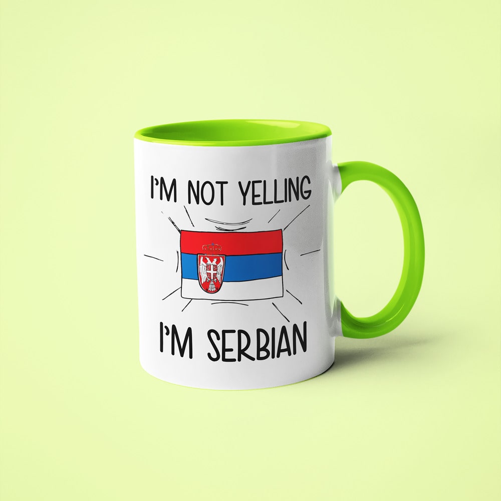 Serbian Loud And Proud Coffee Mug, I'm Not Yelling I'm Serbian Mug - KayoMugs