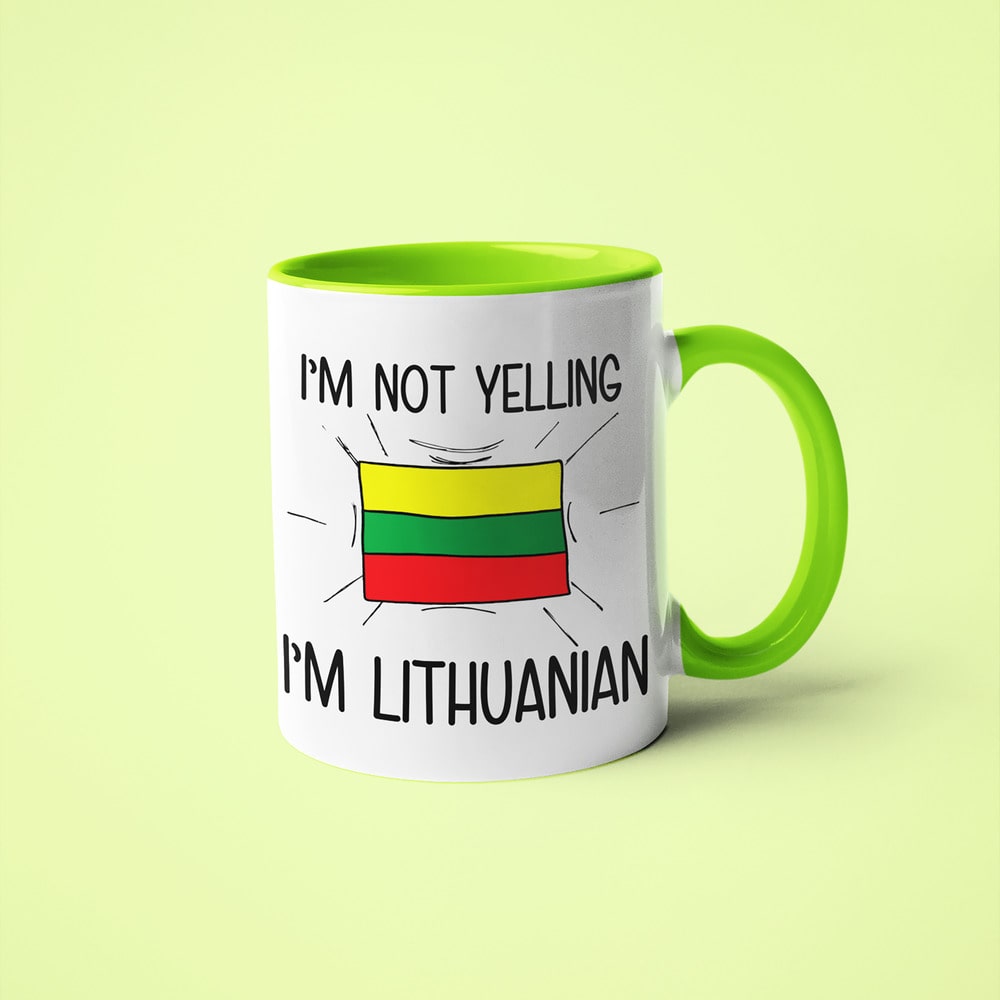 Lithuanian Loud And Proud Coffee Mug, I'm Not Yelling I'm Lithuanian Mug - KayoMugs