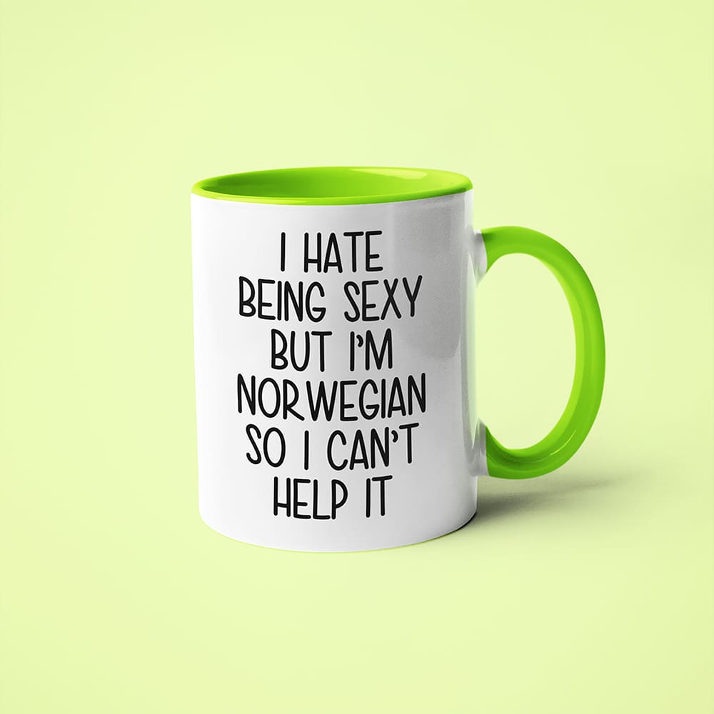 I Hate Being Sexy But I'am Norwegian So I Can't Help It Coffee Mug, Too Hot For Border Norwegian Mug - KayoMugs