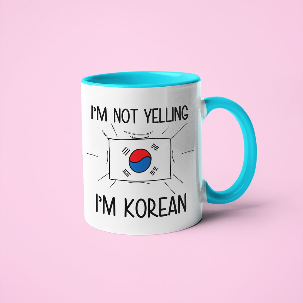 Korean Loud And Proud Coffee Mug, I'm Not Yelling I'm Korean Mug - KayoMugs