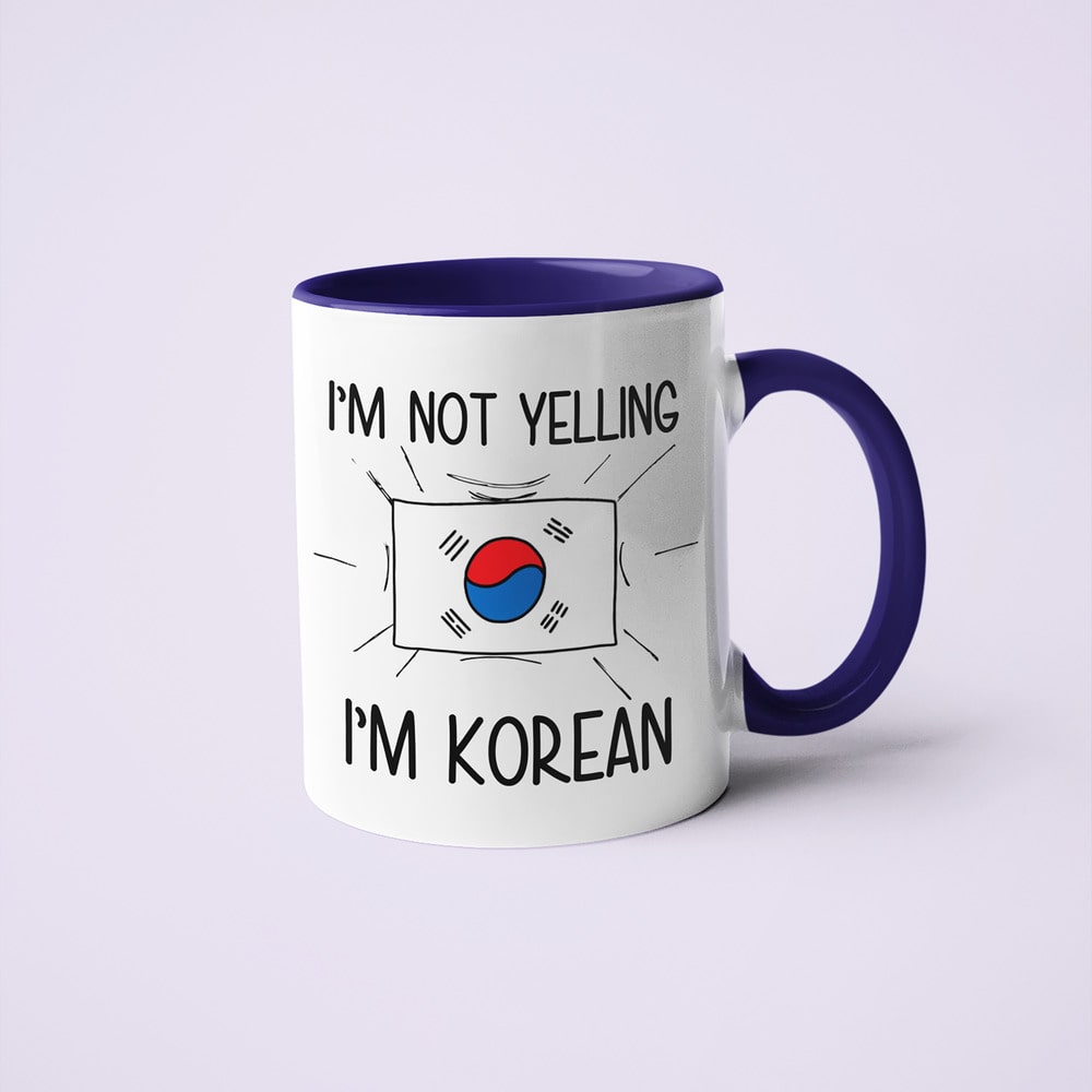 Korean Loud And Proud Coffee Mug, I'm Not Yelling I'm Korean Mug - KayoMugs