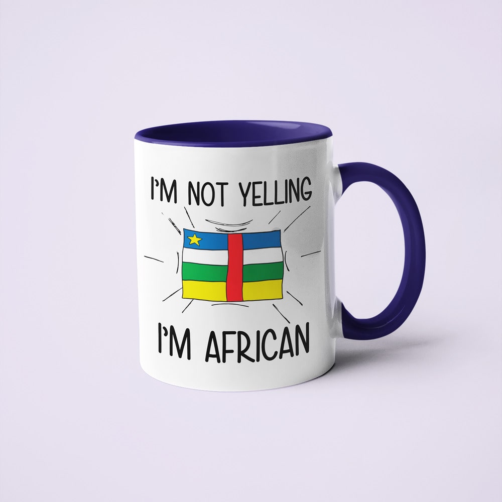 Central African Loud And Proud Coffee Mug, I'm Not Yelling I'm African Mug - KayoMugs