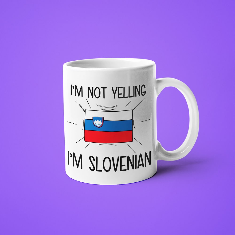 Slovenian Loud And Proud Coffee Mug, I'm Not Yelling I'm Slovenian Mug - KayoMugs