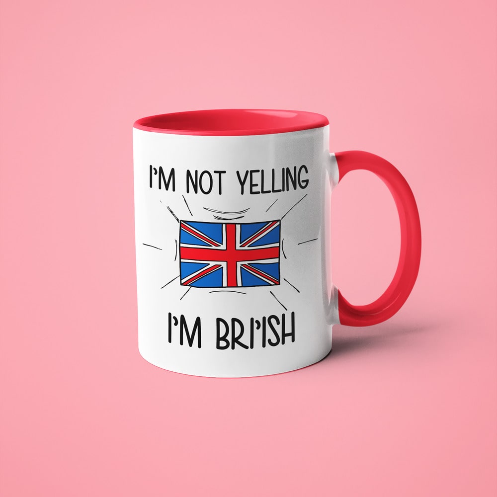 British Loud And Proud Coffee Mug, I'm Not Yelling I'm British Mug - KayoMugs