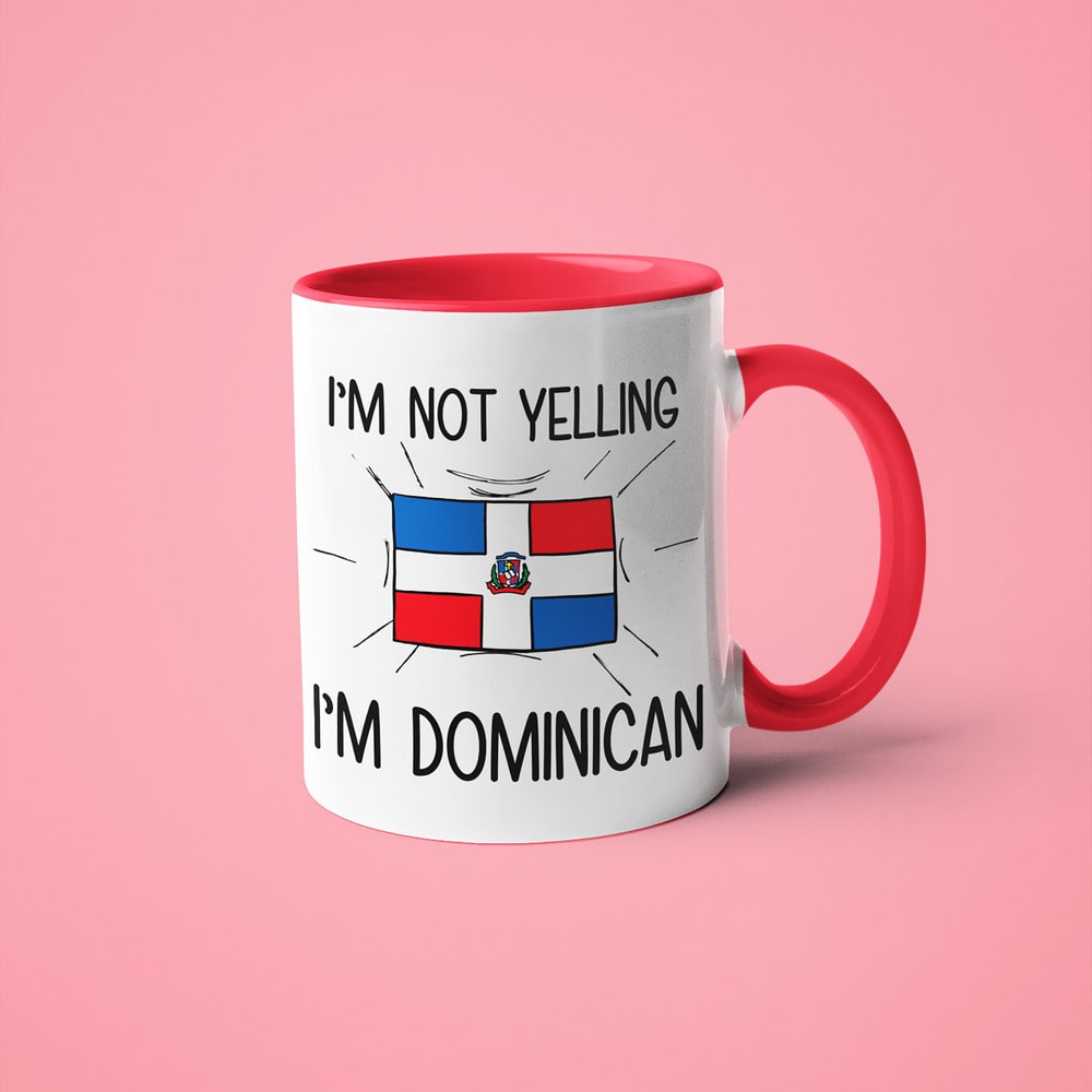 Dominican Loud And Proud Coffee Mug, I'm Not Yelling I'm Dominican Mug - KayoMugs