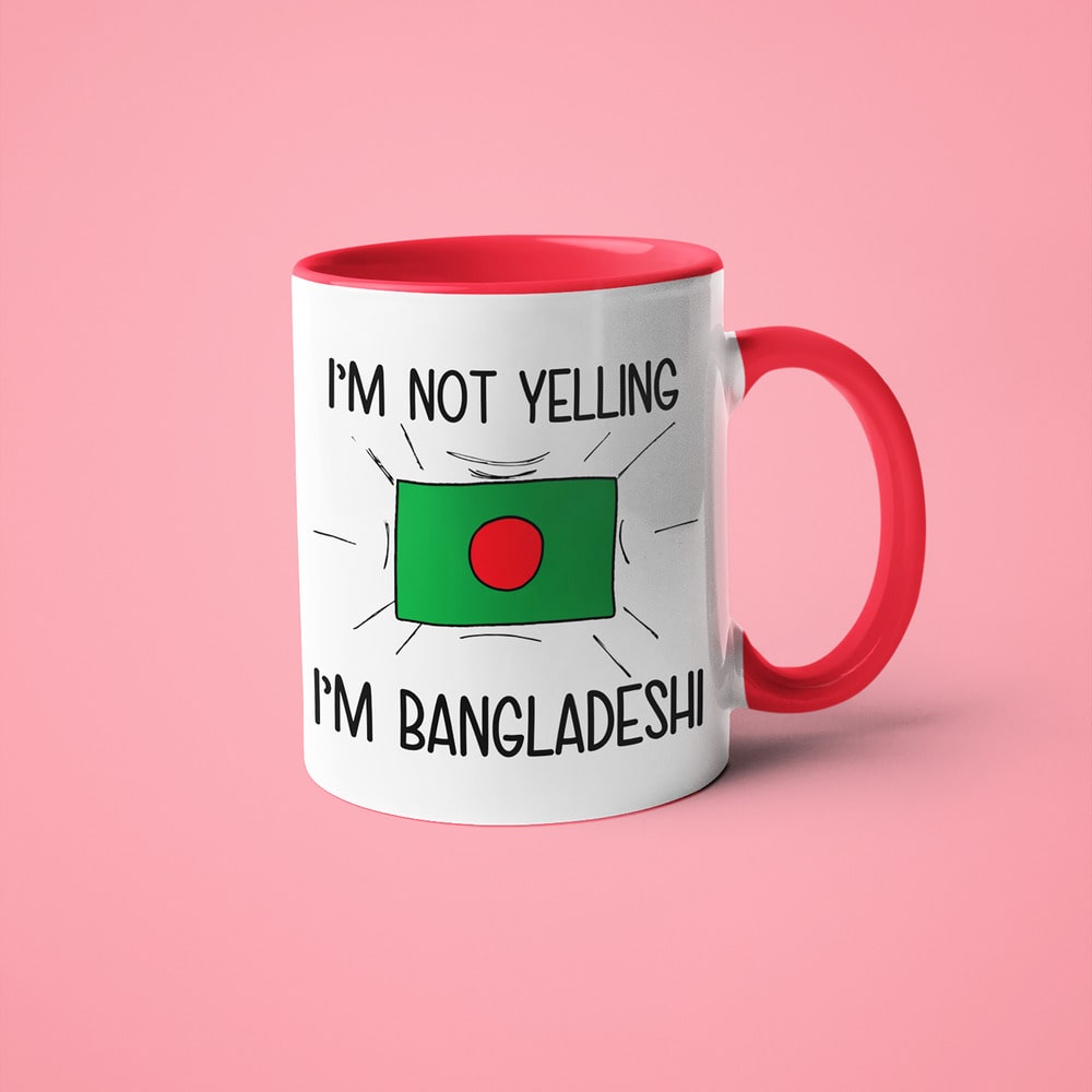 Bangladeshi Loud And Proud Coffee Mug, I'm Not Yelling I'm Bangladeshi Mug - KayoMugs