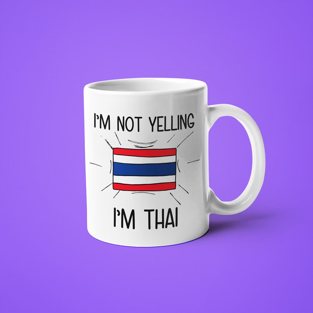 Thai Loud And Proud Coffee Mug, I'm Not Yelling I'm Thai Mug - KayoMugs