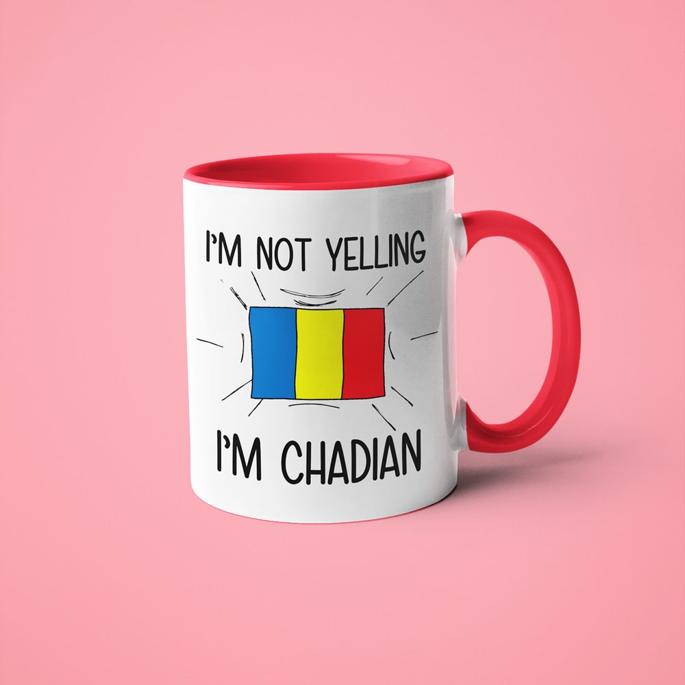 Chadian Loud And Proud Coffee Mug, I'm Not Yelling I'm Chadian Mug - KayoMugs