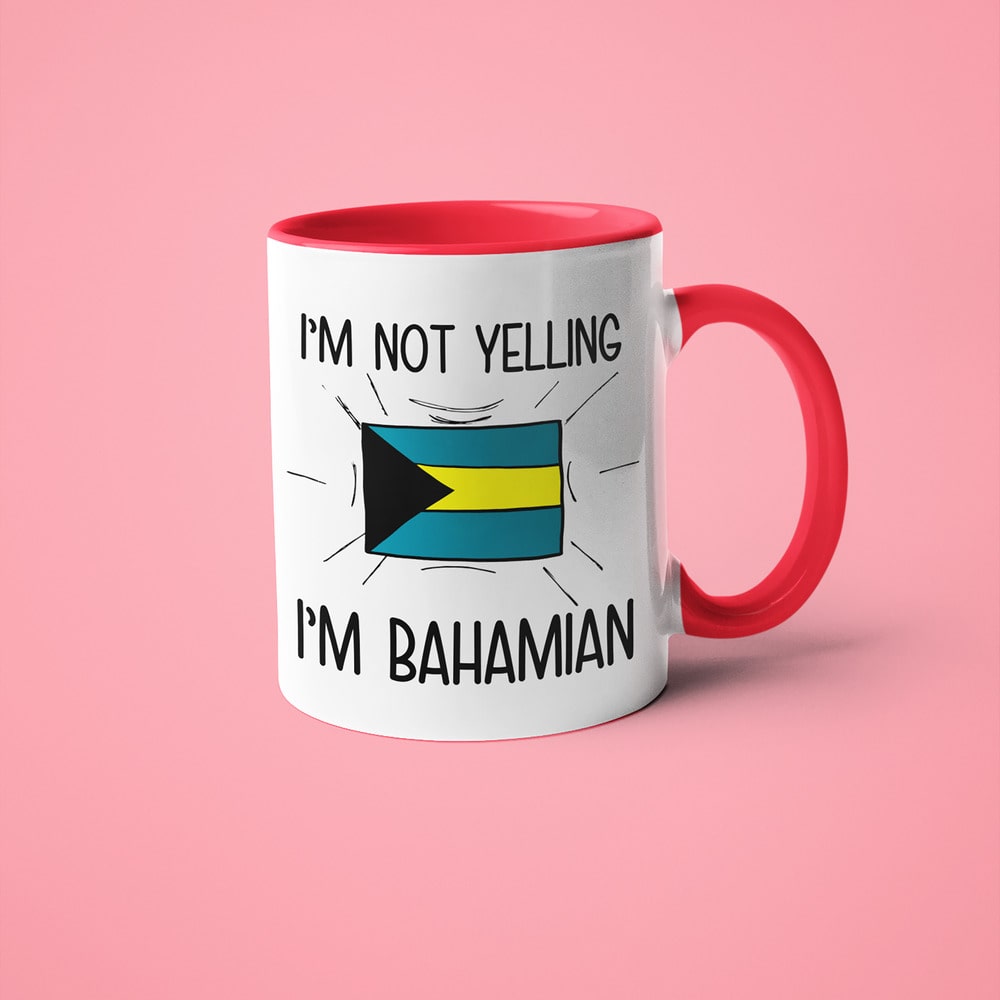 Bahamian Loud And Proud Coffee Mug, I'm Not Yelling I'm Bahamian Mug - KayoMugs