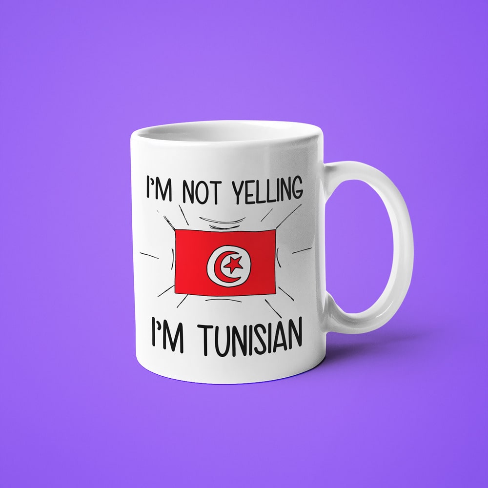 Tunisian Loud And Proud Coffee Mug, I'm Not Yelling I'm Tunisian Mug - KayoMugs