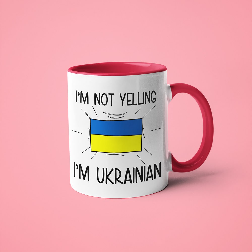 Ukrainian Loud And Proud Coffee Mug, I'm Not Yelling I'm Ukrainian Mug - KayoMugs