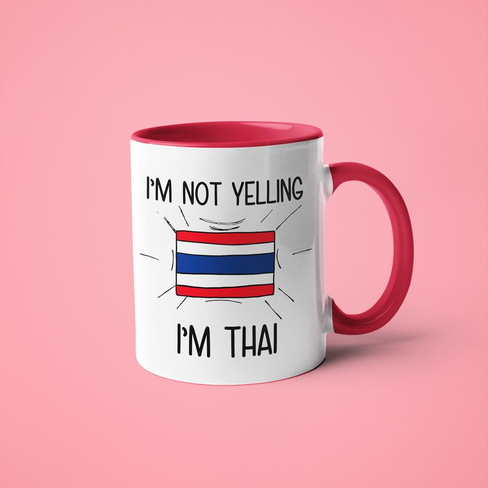 Thai Loud And Proud Coffee Mug, I'm Not Yelling I'm Thai Mug - KayoMugs