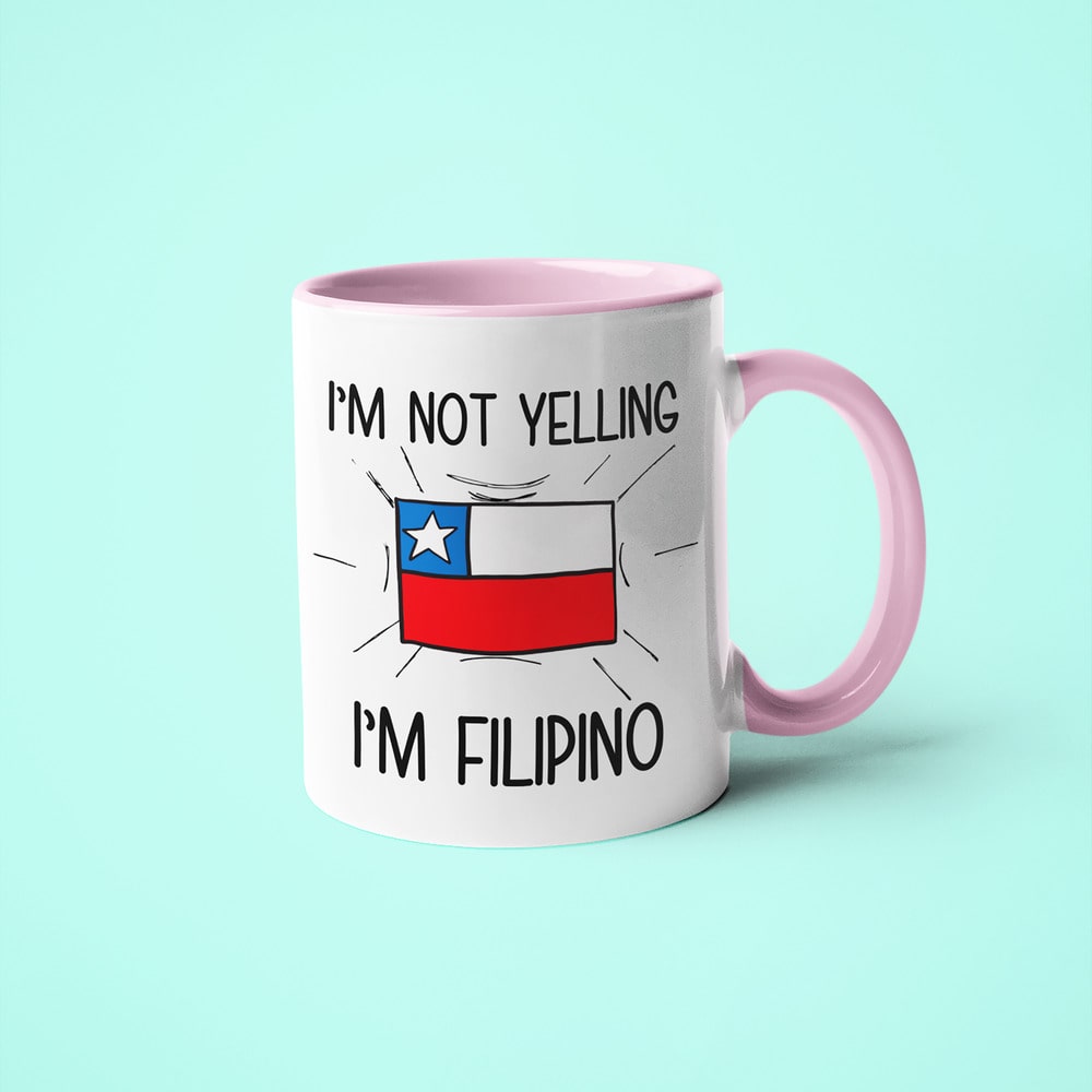 Filipino Loud And Proud Coffee Mug, I'm Not Yelling I'm Filipino Mug - KayoMugs