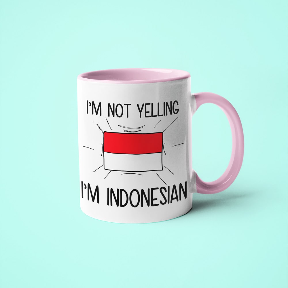 Indonesian Loud And Proud Coffee Mug, I'm Not Yelling I'm Indonesian Mug - KayoMugs