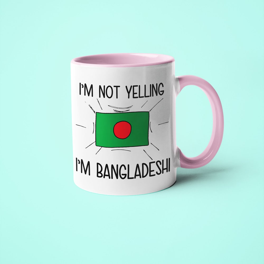 Bangladeshi Loud And Proud Coffee Mug, I'm Not Yelling I'm Bangladeshi Mug - KayoMugs