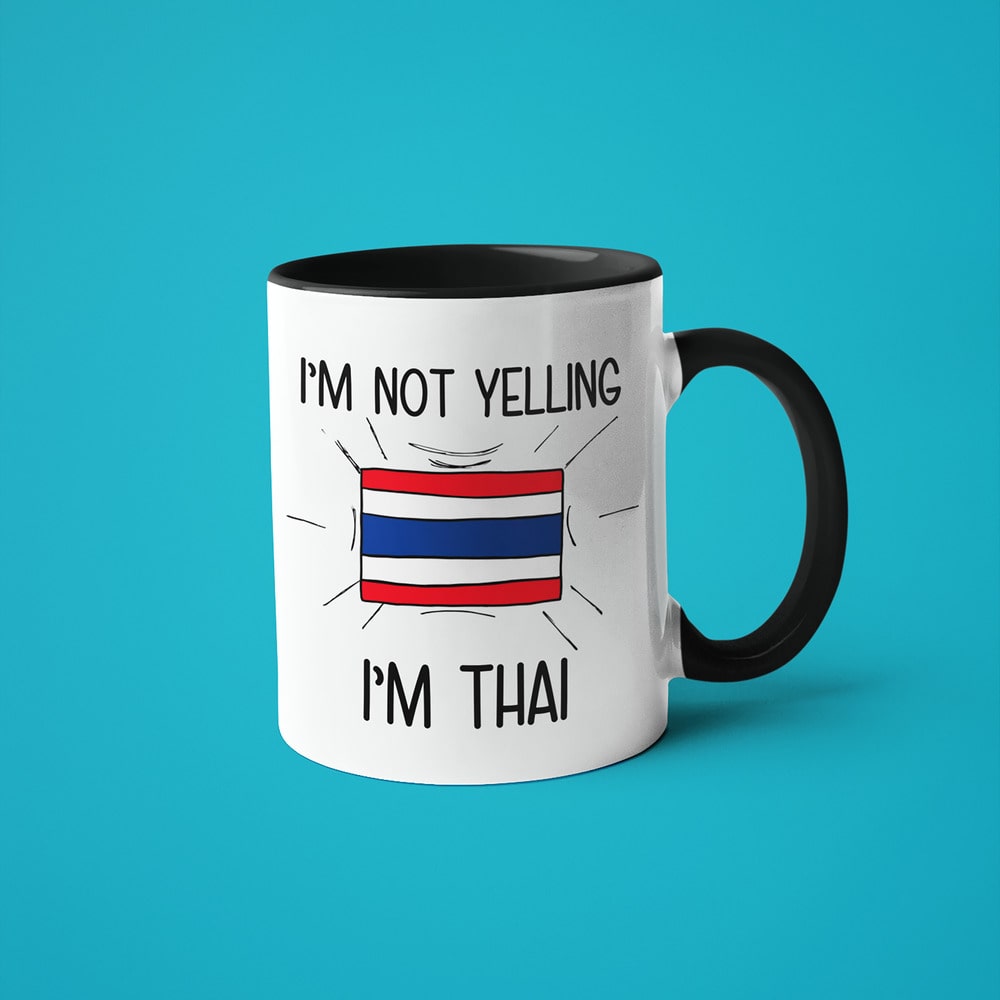 Thai Loud And Proud Coffee Mug, I'm Not Yelling I'm Thai Mug - KayoMugs