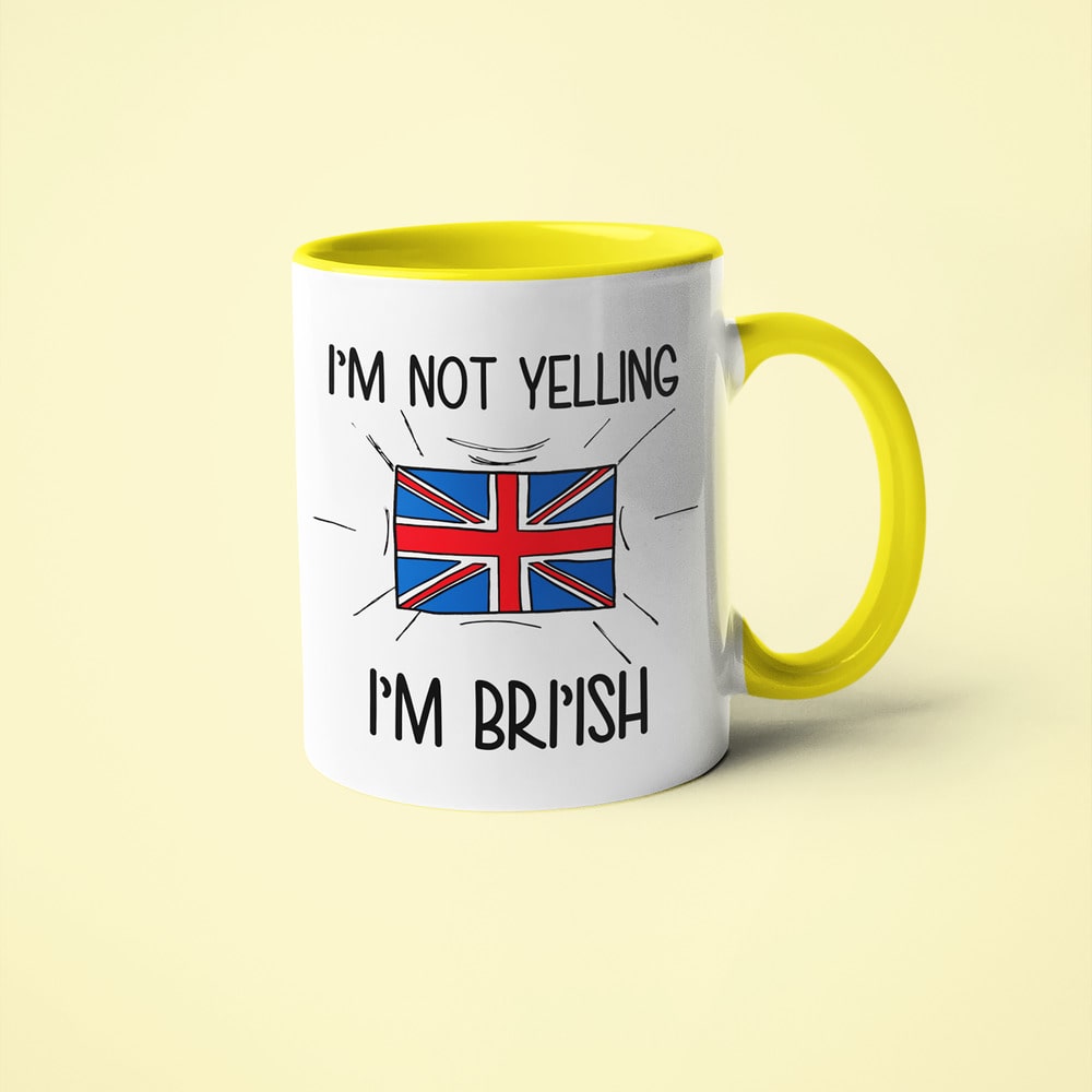 British Loud And Proud Coffee Mug, I'm Not Yelling I'm British Mug - KayoMugs