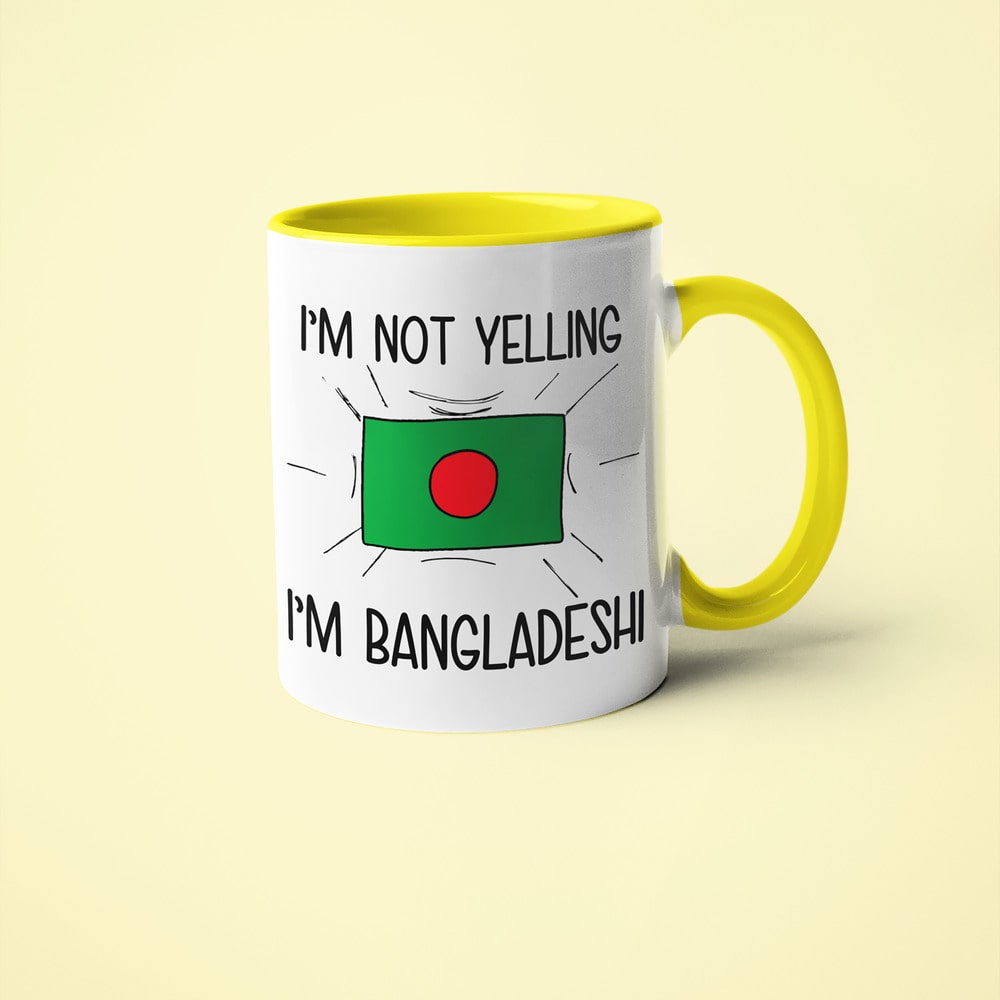 Bangladeshi Loud And Proud Coffee Mug, I'm Not Yelling I'm Bangladeshi Mug - KayoMugs