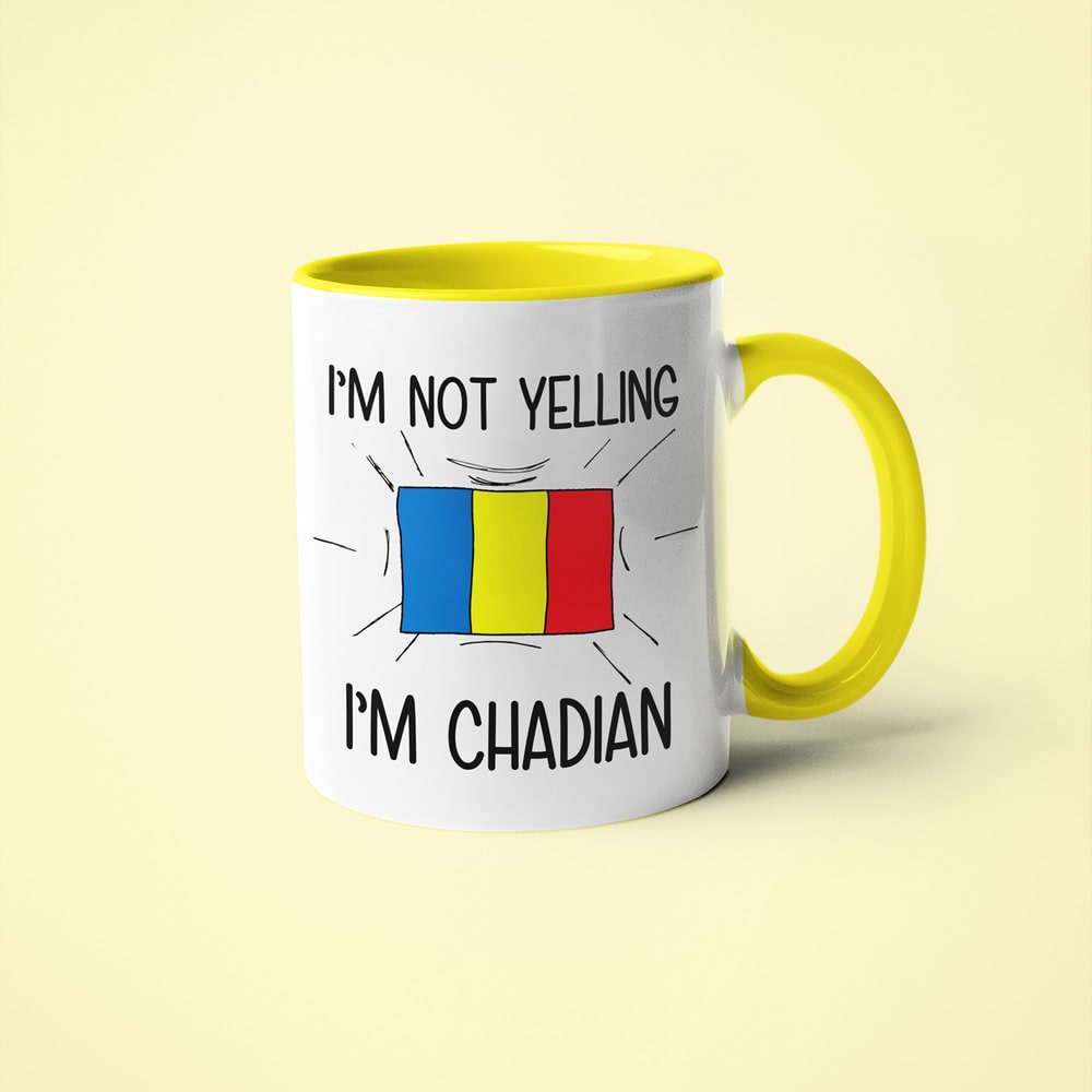 Chadian Loud And Proud Coffee Mug, I'm Not Yelling I'm Chadian Mug - KayoMugs