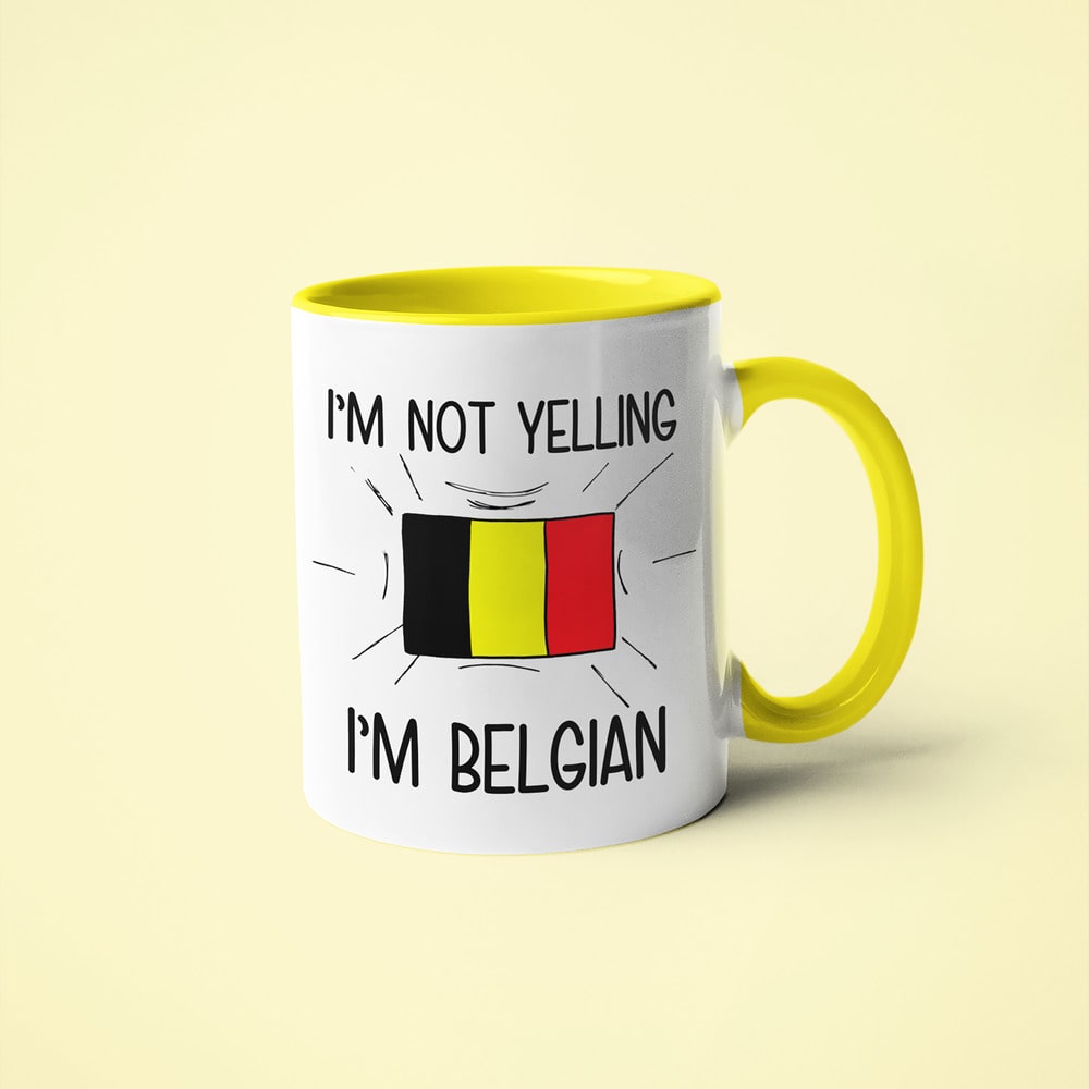 Belgian Loud And Proud Coffee Mug, I'm Not Yelling I'm Belgian Mug - KayoMugs