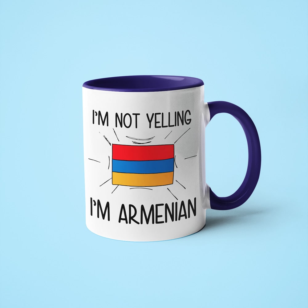 Armenian Loud And Proud Coffee Mug, I'm Not Yelling I'm Armenian Mug - KayoMugs