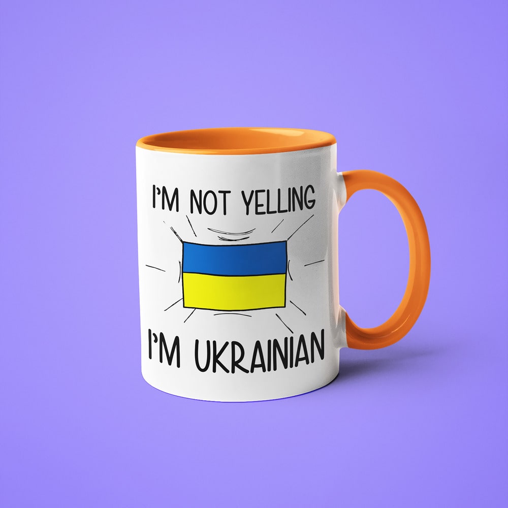 Ukrainian Loud And Proud Coffee Mug, I'm Not Yelling I'm Ukrainian Mug - KayoMugs