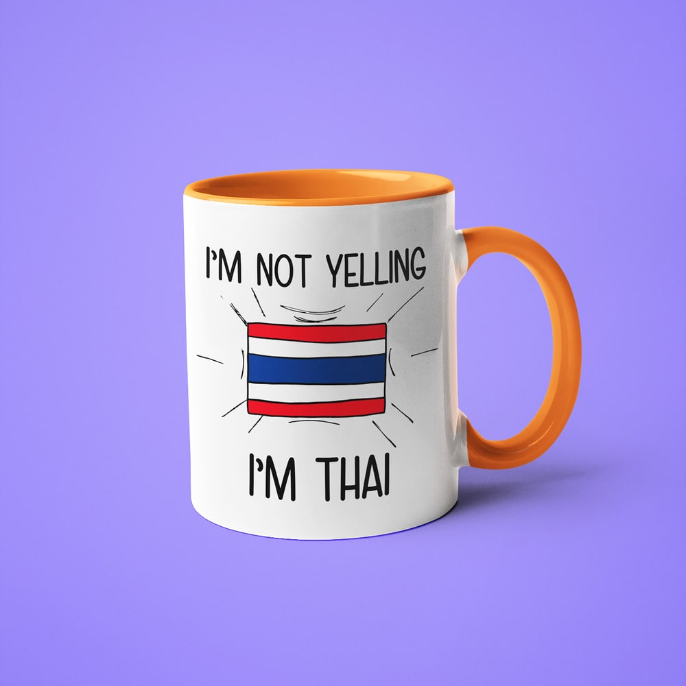 Thai Loud And Proud Coffee Mug, I'm Not Yelling I'm Thai Mug - KayoMugs