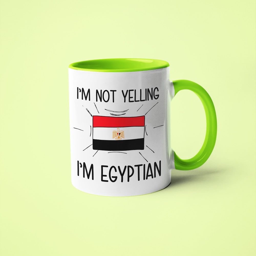 Egyptian Loud And Proud Coffee Mug, I'm Not Yelling I'm Egyptian Mug - KayoMugs