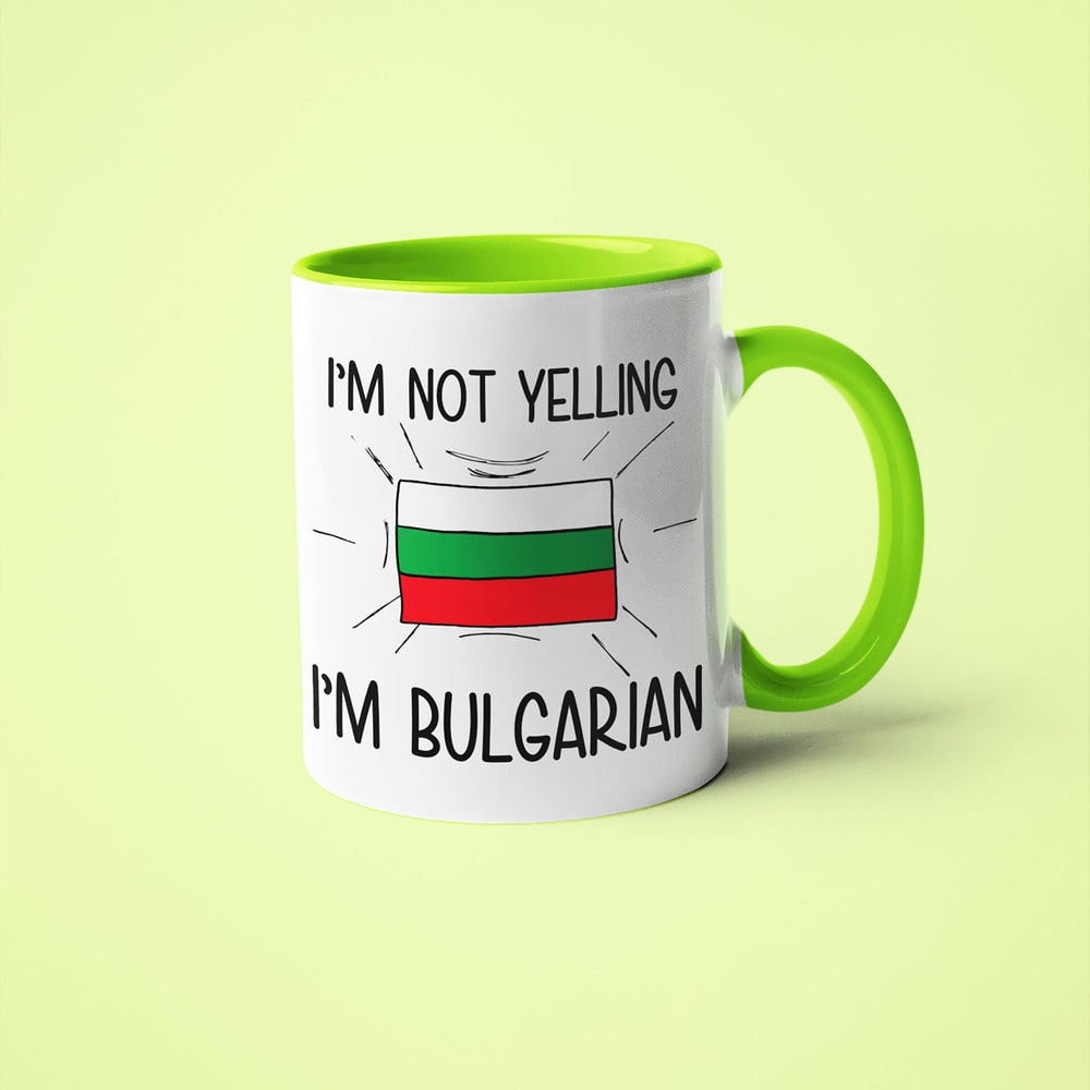 Bulgarian Loud And Proud Coffee Mug, I'm Not Yelling I'm Bulgarian Mug - KayoMugs