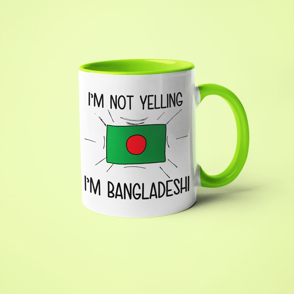 Bangladeshi Loud And Proud Coffee Mug, I'm Not Yelling I'm Bangladeshi Mug - KayoMugs