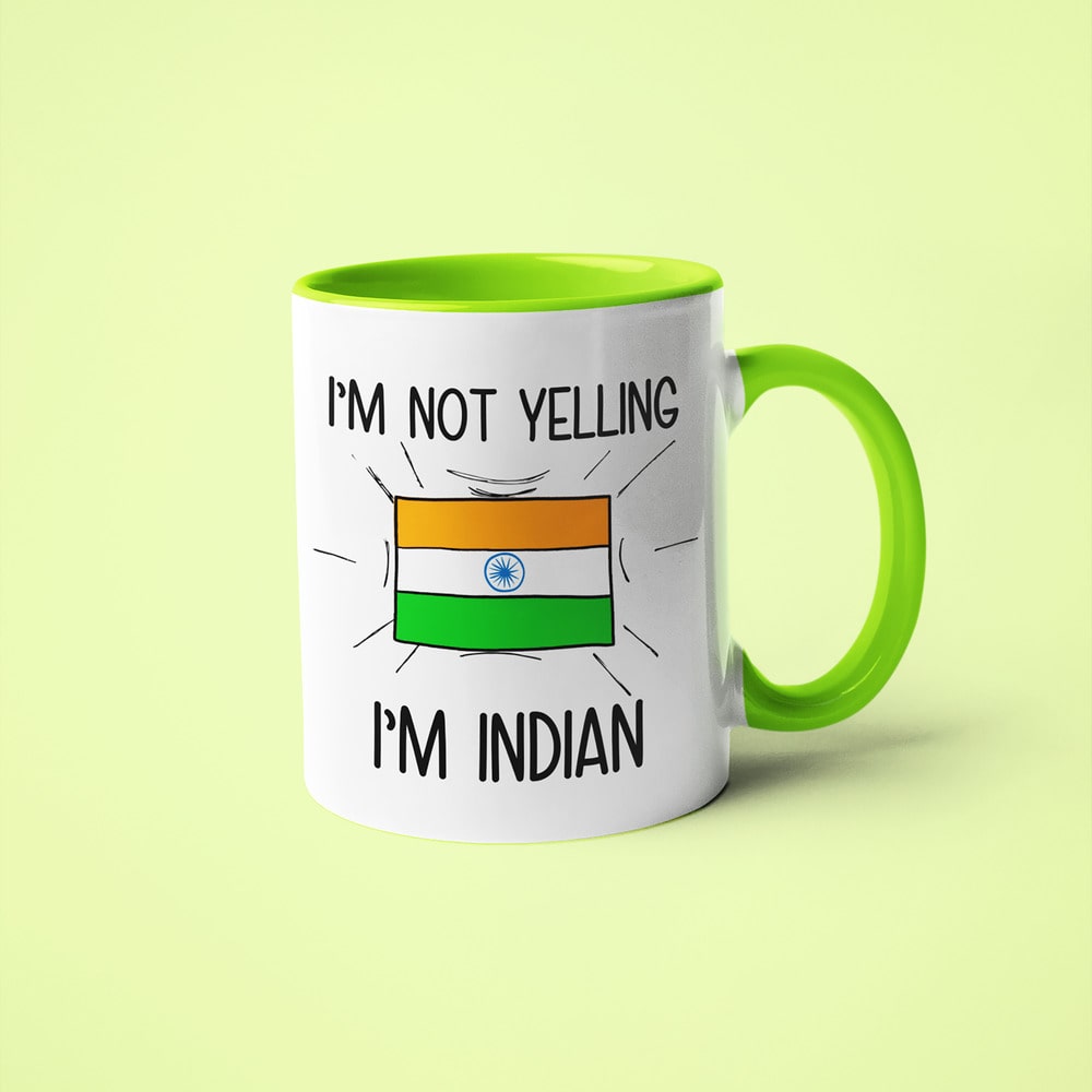 Indian Loud And Proud Coffee Mug, I'm Not Yelling I'm Indian Mug - KayoMugs