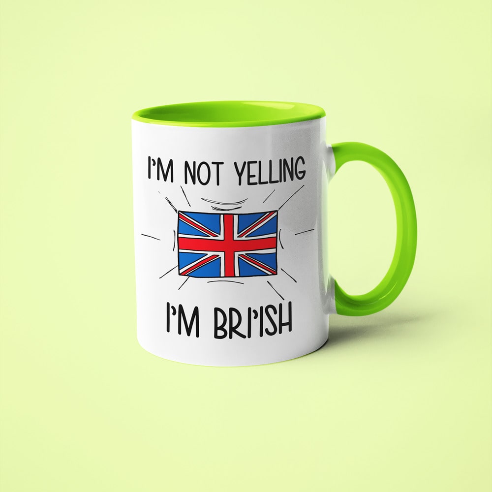 British Loud And Proud Coffee Mug, I'm Not Yelling I'm British Mug - KayoMugs