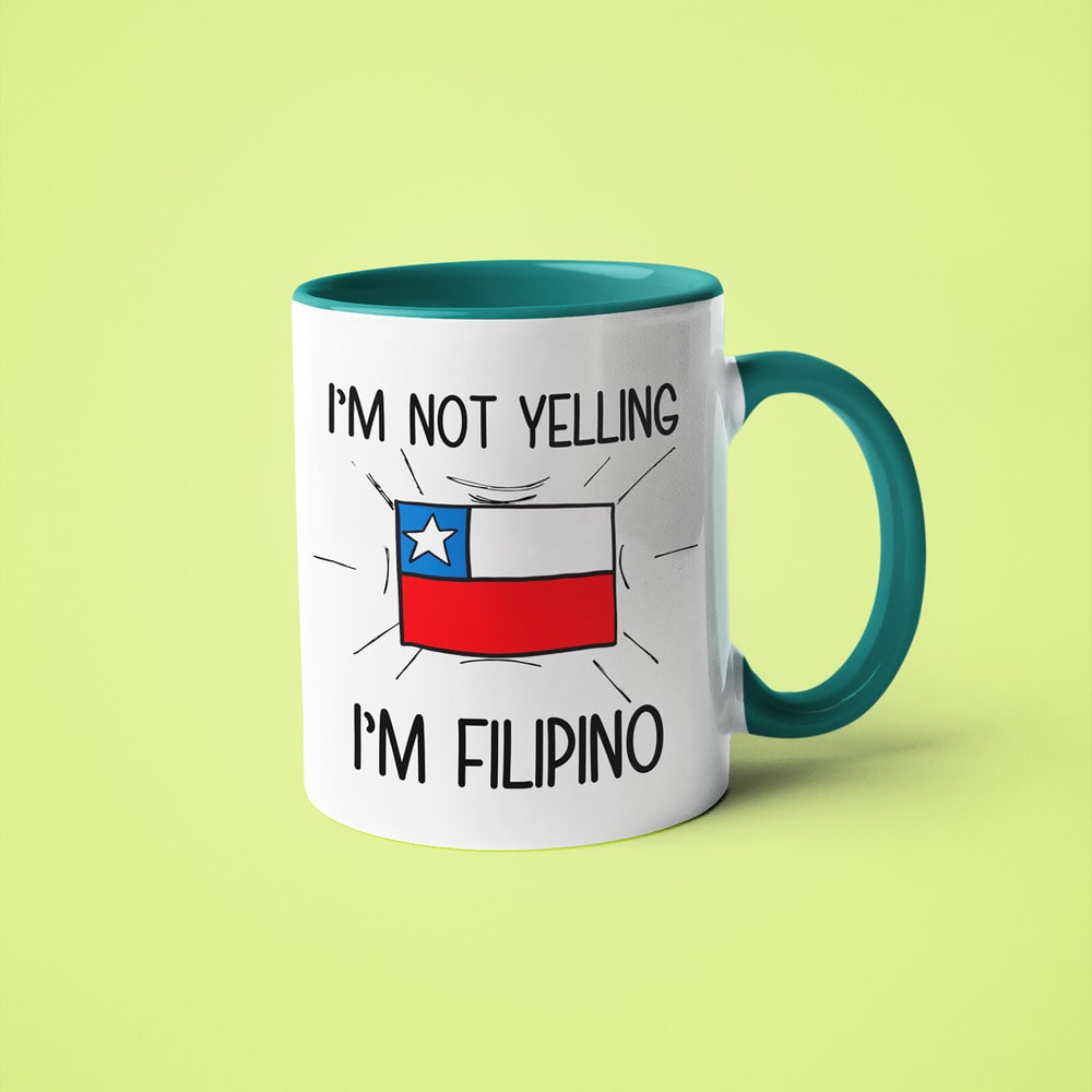 Filipino Loud And Proud Coffee Mug, I'm Not Yelling I'm Filipino Mug - KayoMugs