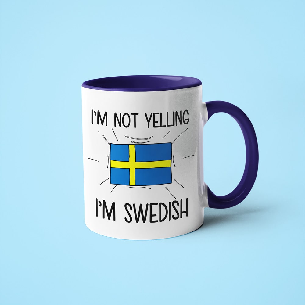 Swedish Loud And Proud Coffee Mug, I'm Not Yelling I'm Swedish Mug - KayoMugs