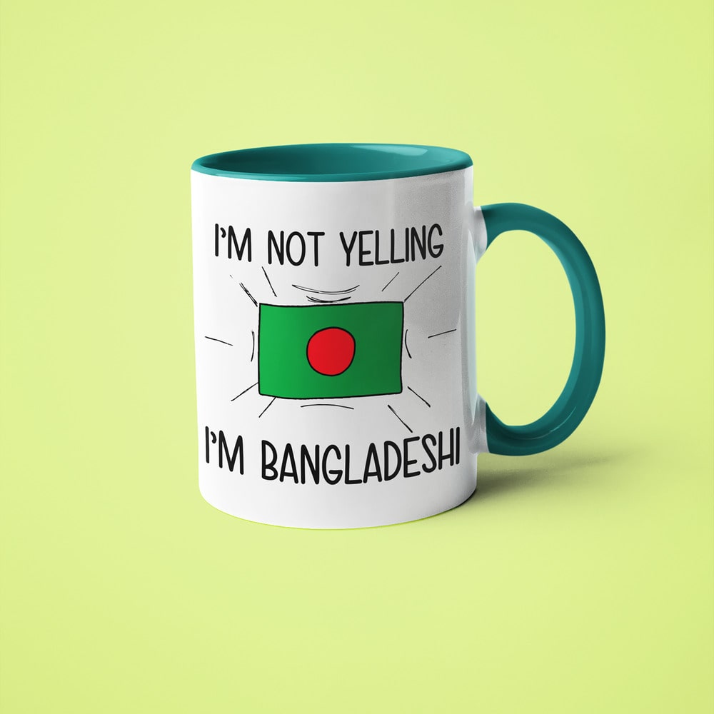 Bangladeshi Loud And Proud Coffee Mug, I'm Not Yelling I'm Bangladeshi Mug - KayoMugs