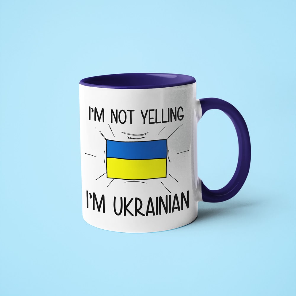 Ukrainian Loud And Proud Coffee Mug, I'm Not Yelling I'm Ukrainian Mug - KayoMugs