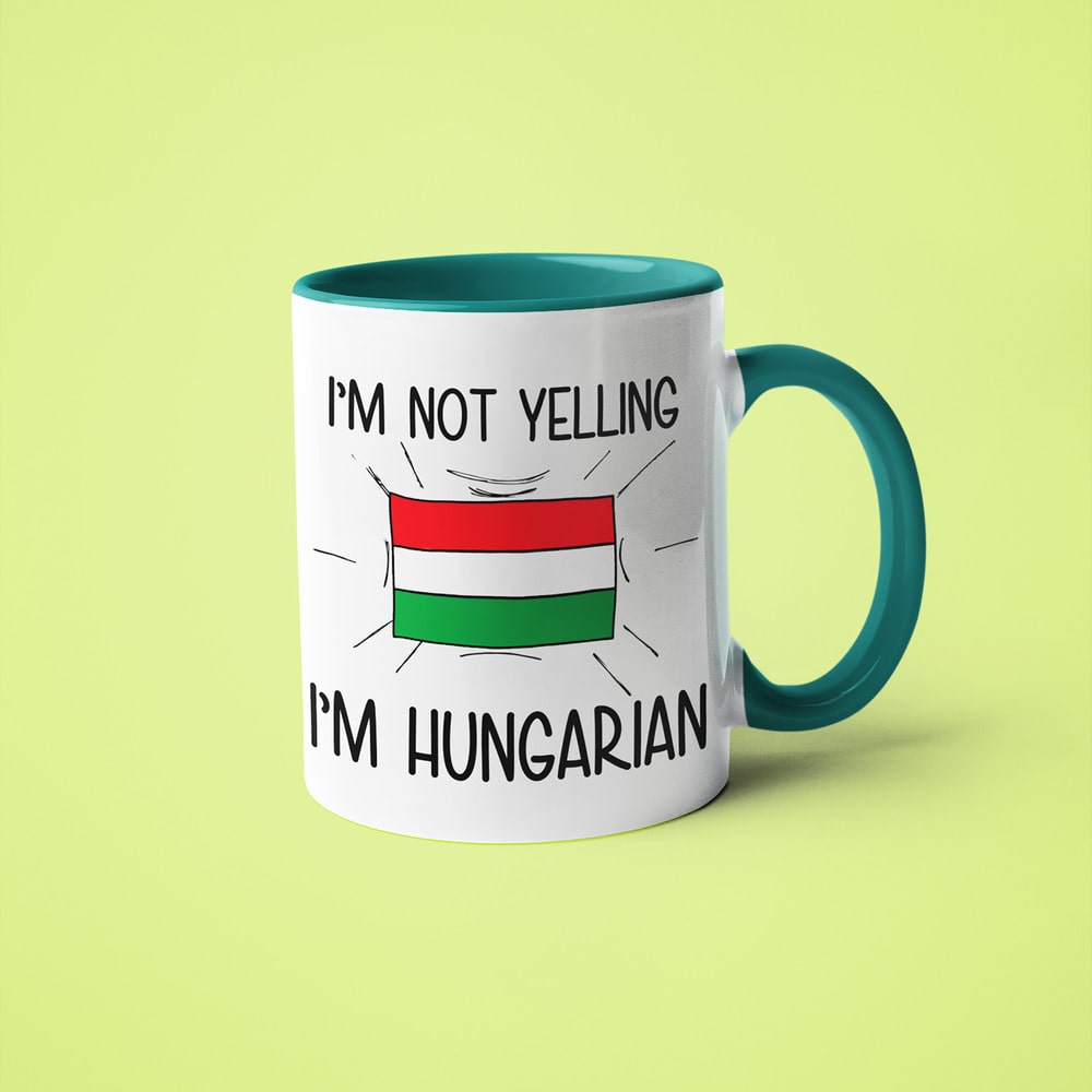 Hungarian Loud And Proud Coffee Mug, I'm Not Yelling I'm Hungarian Mug - KayoMugs