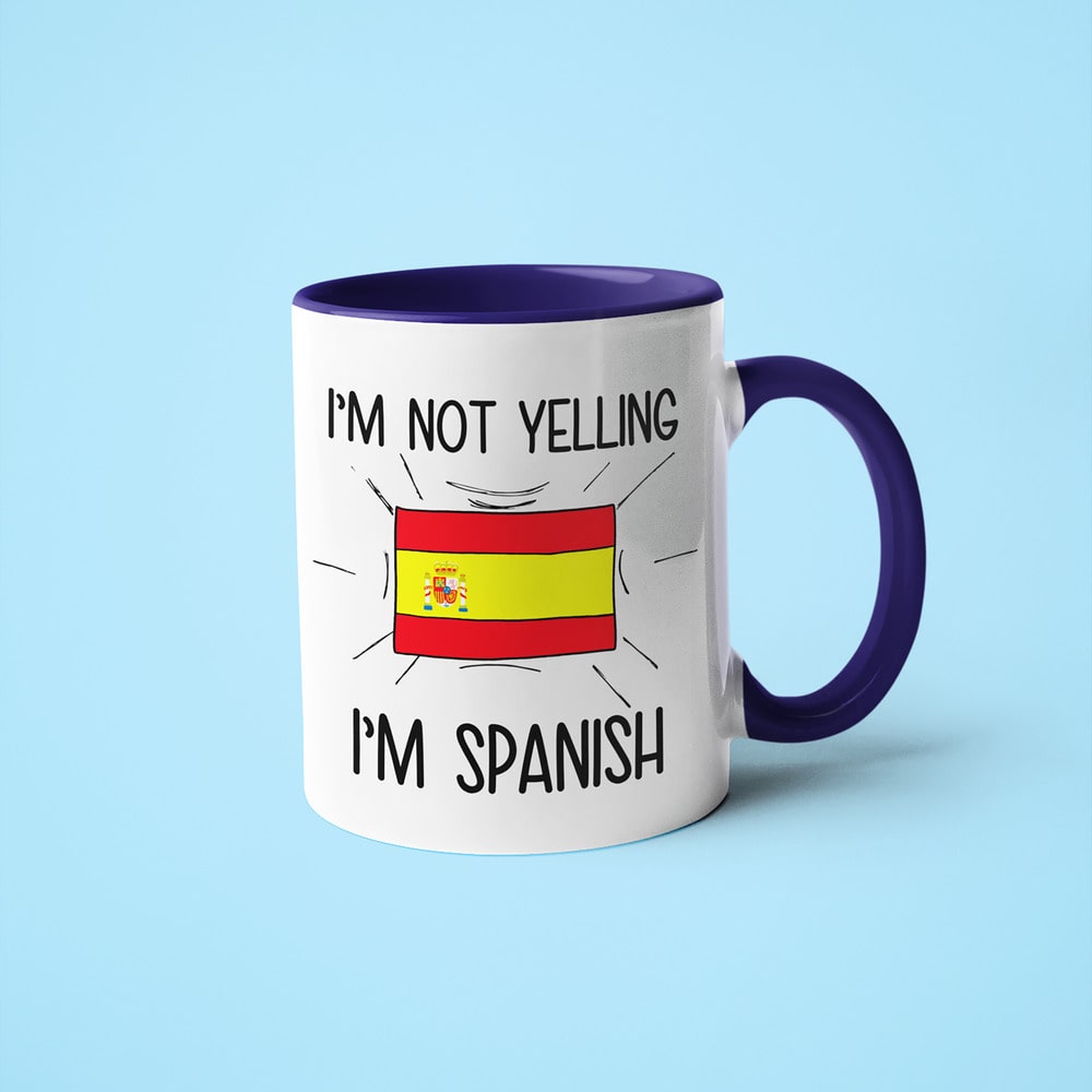 Spanish Loud And Proud Coffee Mug, I'm Not Yelling I'm Spanish Mug - KayoMugs