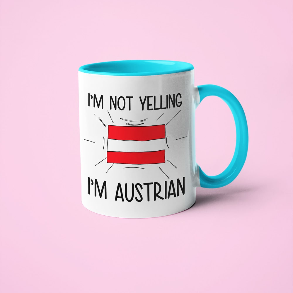 Austrian Loud And Proud Coffee Mug, I'm Not Yelling I'm Austrian Mug - KayoMugs