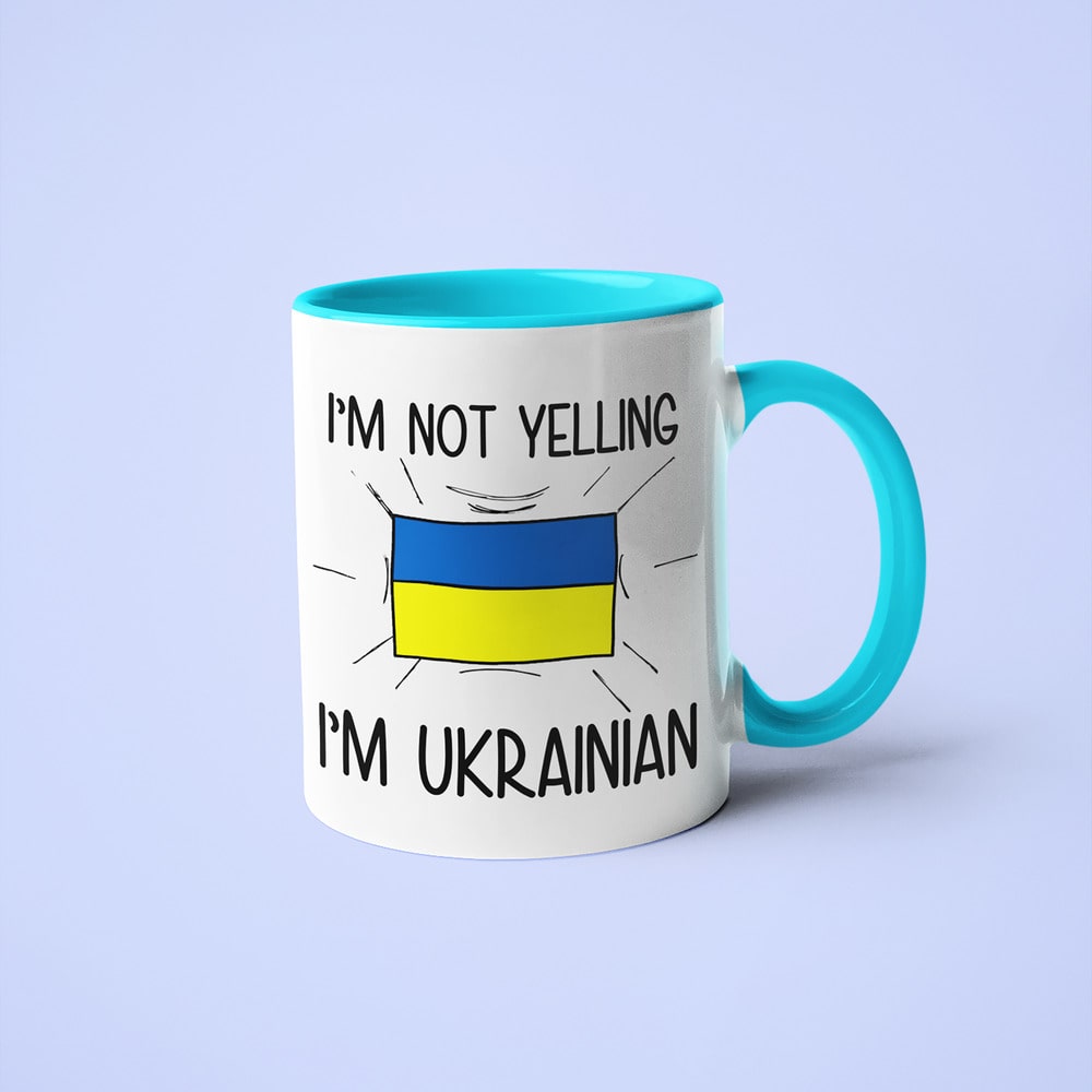 Ukrainian Loud And Proud Coffee Mug, I'm Not Yelling I'm Ukrainian Mug - KayoMugs