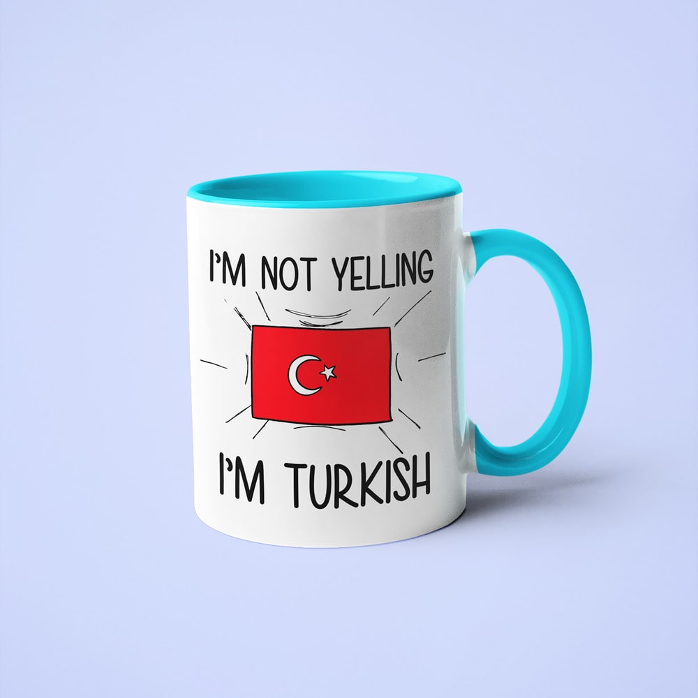 Turkish Loud And Proud Coffee Mug, I'm Not Yelling I'm Turkish Mug - KayoMugs