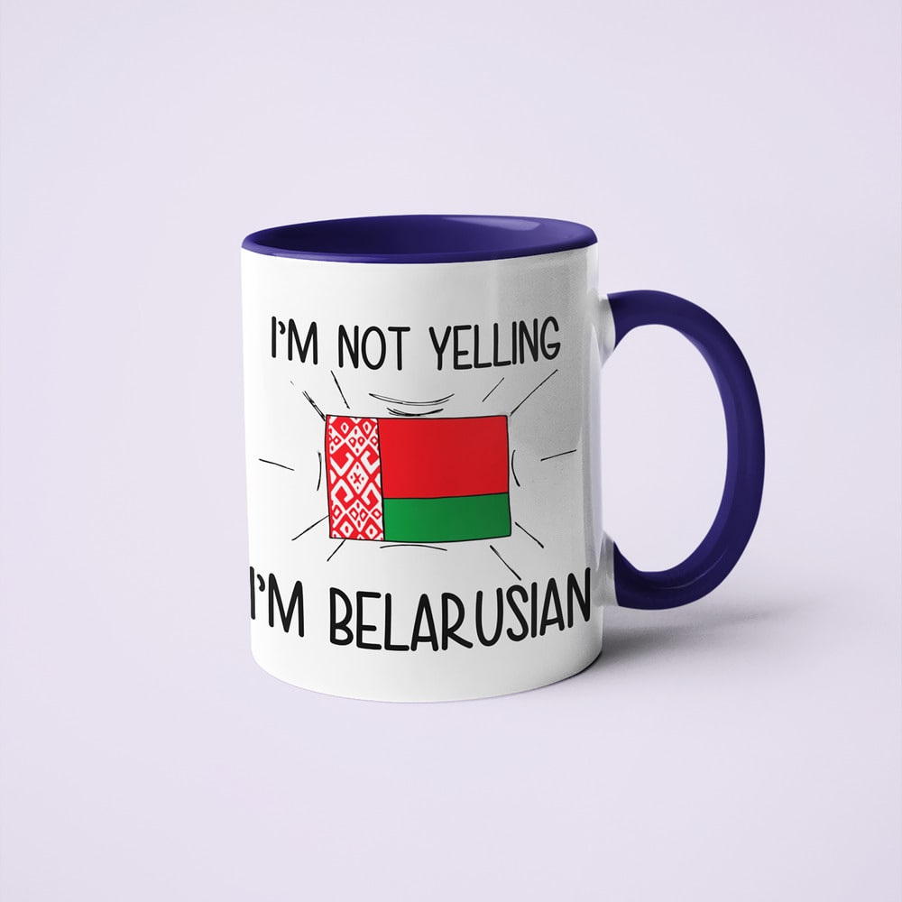 Belarusian Loud And Proud Coffee Mug, I'm Not Yelling I'm Belarusian Mug - KayoMugs