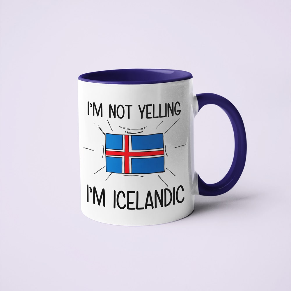 Icelandic Loud And Proud Coffee Mug, I'm Not Yelling I'm Icelandic Mug - KayoMugs