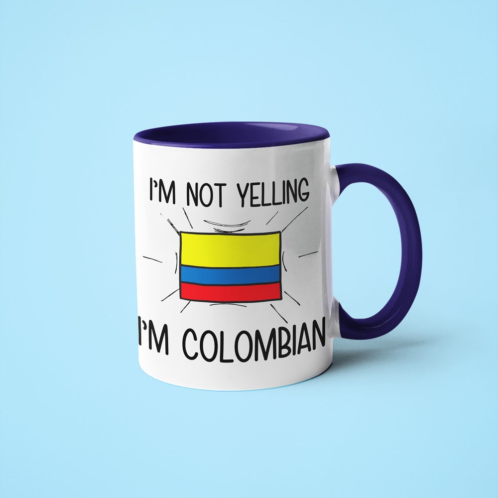 Colombian Loud And Proud Coffee Mug, I'm Not Yelling I'm Colombian Mug - KayoMugs