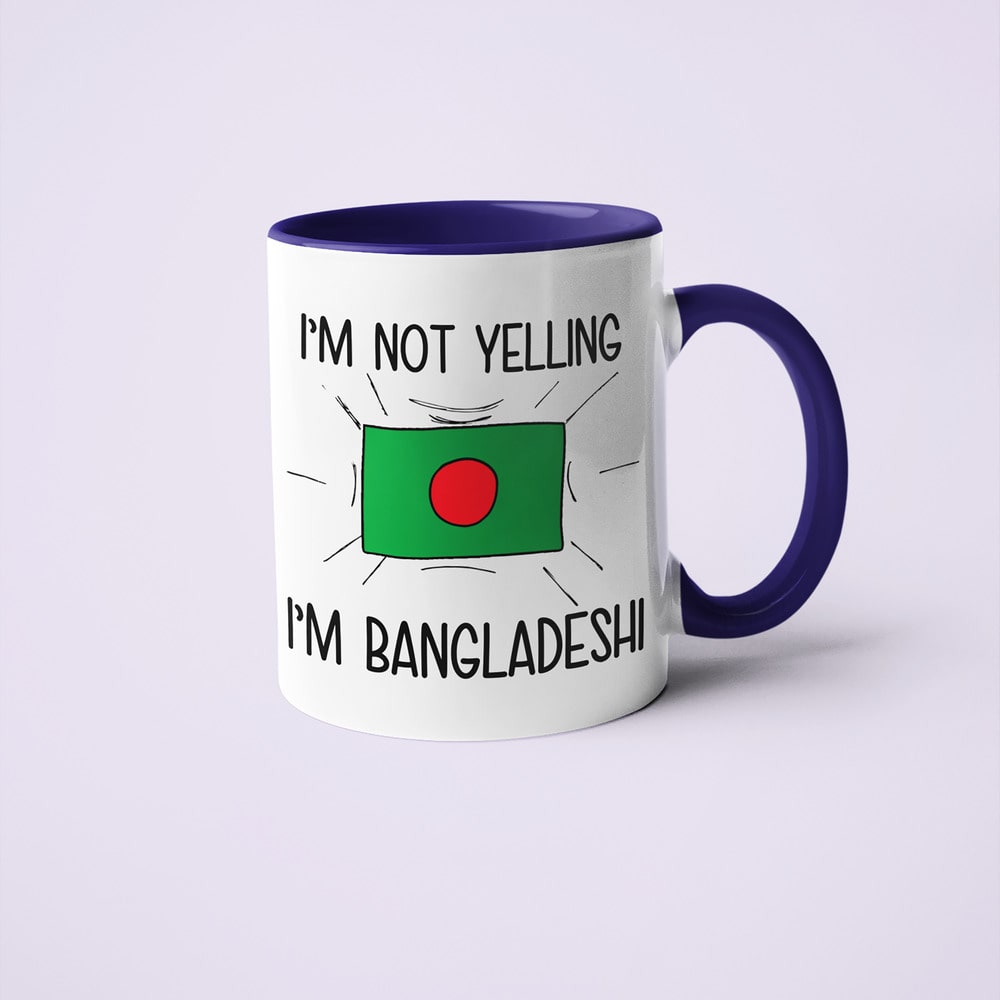 Bangladeshi Loud And Proud Coffee Mug, I'm Not Yelling I'm Bangladeshi Mug - KayoMugs