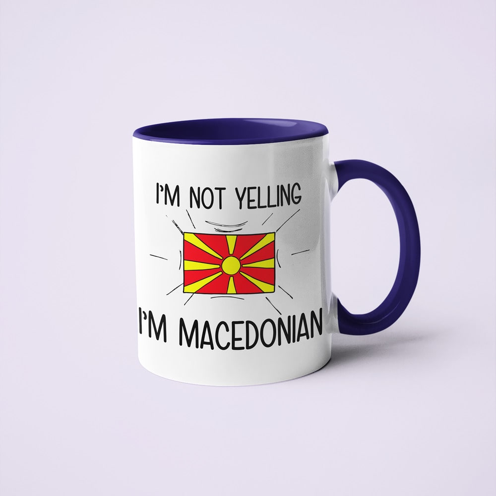 Macedonian Loud And Proud Coffee Mug, I'm Not Yelling I'm Macedonian Mug - KayoMugs