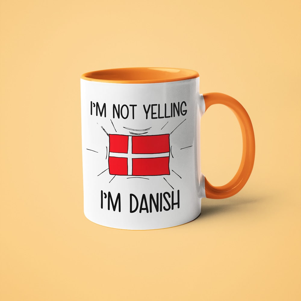 Danish Loud And Proud Coffee Mug, I'm Not Yelling I'm DanishMug - KayoMugs