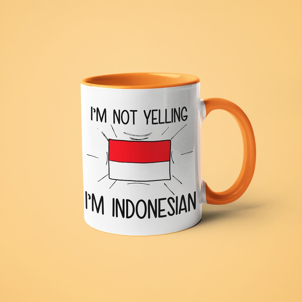 Indonesian Loud And Proud Coffee Mug, I'm Not Yelling I'm Indonesian Mug - KayoMugs